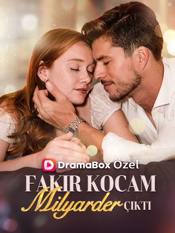 Watch Fakir Kocam Milyarder Çıktı (DramaBox) Full Episodes Free HD