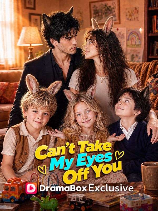 Watch Can't Take My Eyes Off You (DramaBox) Full Episodes Free HD