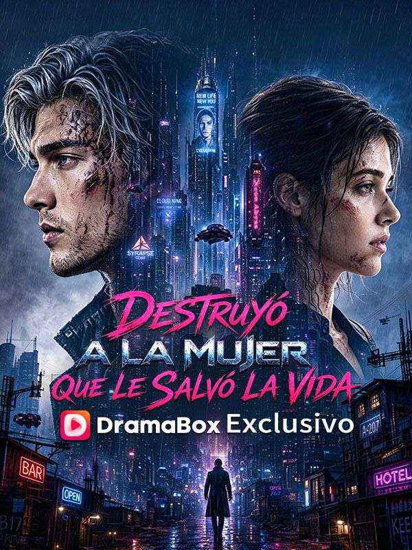 Watch Destruyó a la mujer que le salvó la vida (DramaBox) Full Episodes Free HD