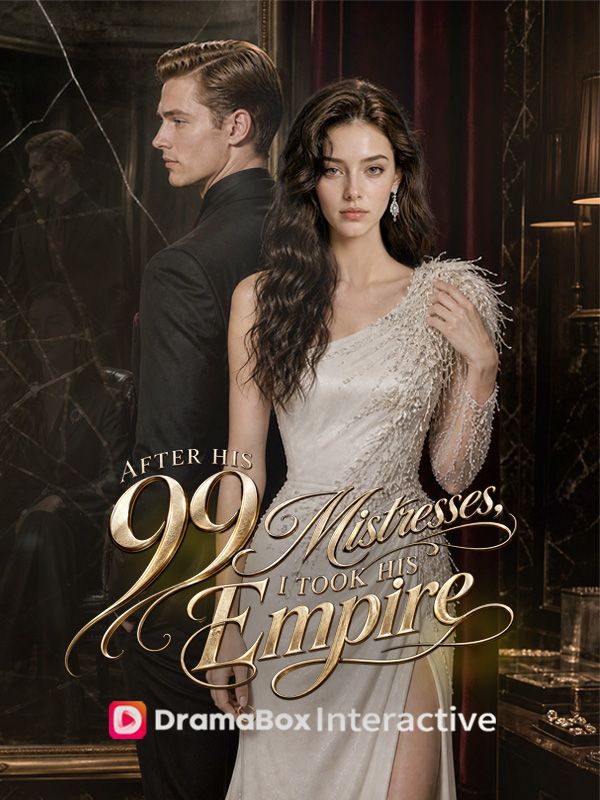 Watch After His 99 Mistresses, I Took His Empire (DramaBox) Full Episodes Free HD