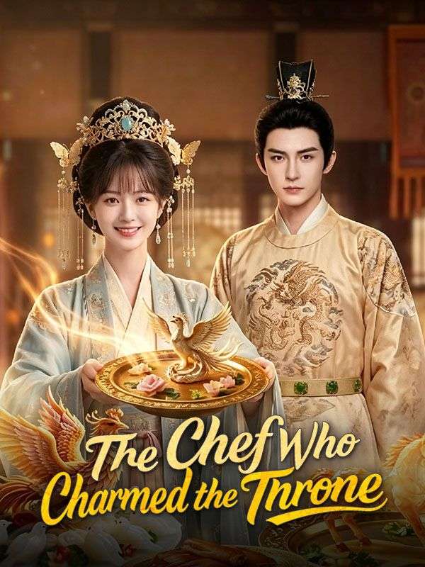 Watch The Chef Who Charmed the Throne (DramaBox) Full Episodes Free HD
