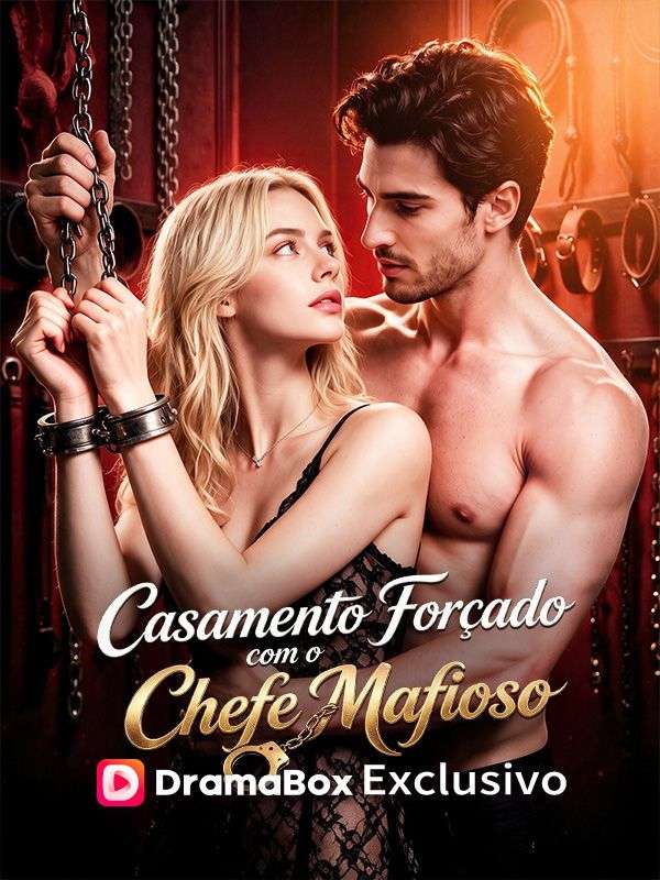 Watch Casamento Forçado com o Chefe Mafioso (DramaBox) Full Episodes Free HD