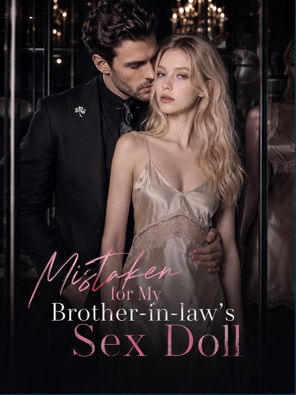 Watch Mistaken for My Brother-in-law's Sex Doll (DramaBox) Full Episodes Free HD