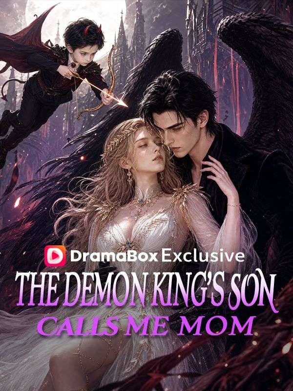 Watch The Demon King's Son Calls Me Mom (DramaBox) Full Episodes Free HD