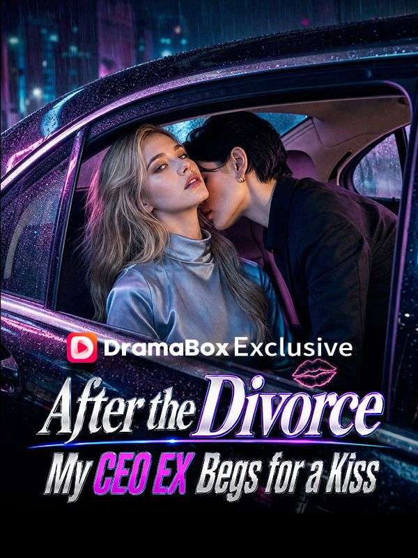 Watch After the Divorce, My CEO Ex Begs for a Kiss (DramaBox) Full Episodes Free HD