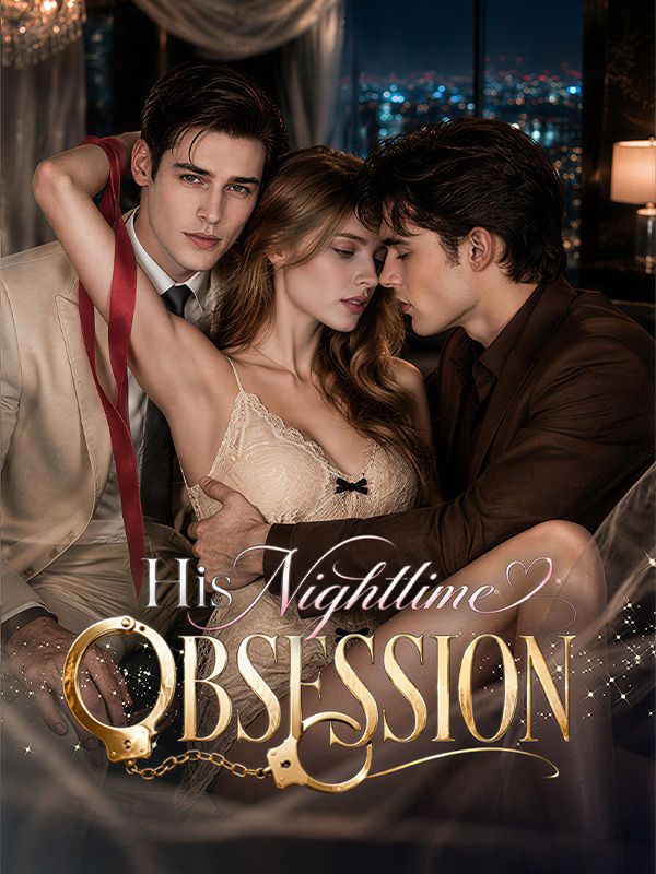 Watch His Nighttime Obsession (DramaBox) Full Episodes Free HD