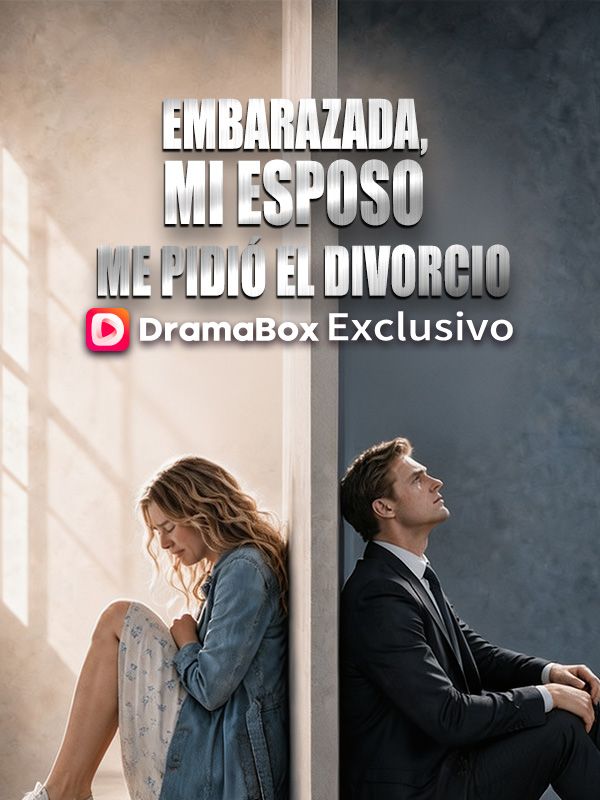 Watch Embarazada, mi esposo me pidió el divorcio (Doblado) (DramaBox) Full Episodes Free HD