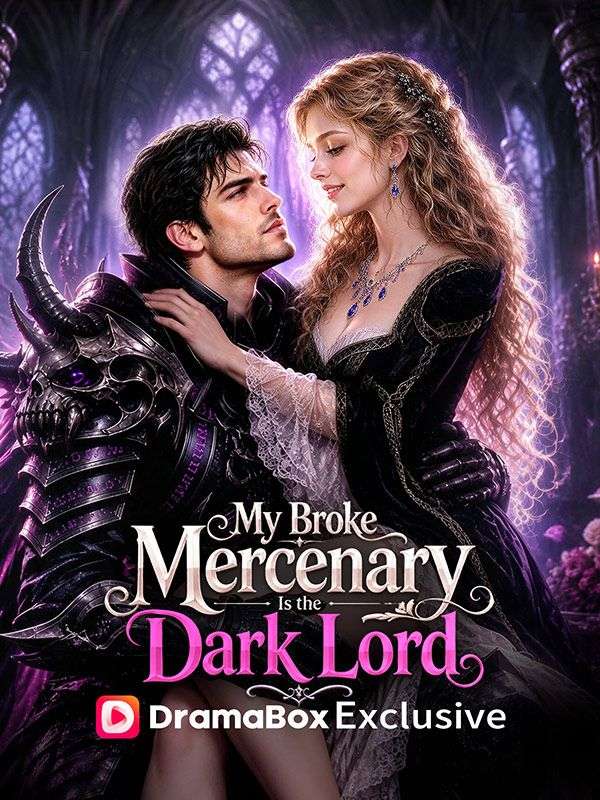 Watch My Broke Mercenary Is the Dark Lord (DramaBox) Full Episodes Free HD