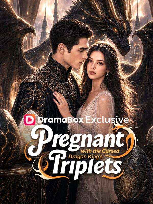 Watch Pregnant with the Curse Dragon King's Triplets (DramaBox) Full Episodes Free HD