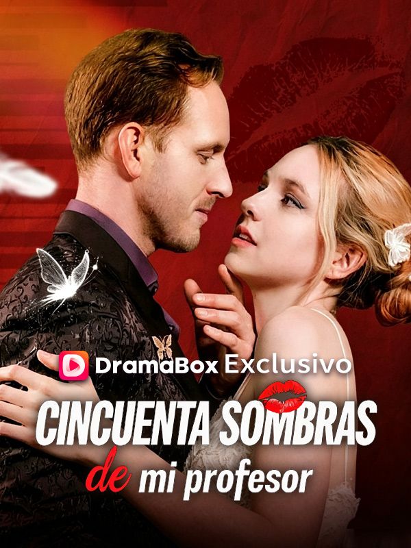 Watch Cincuenta sombras de mi profesor (DramaBox) Full Episodes
