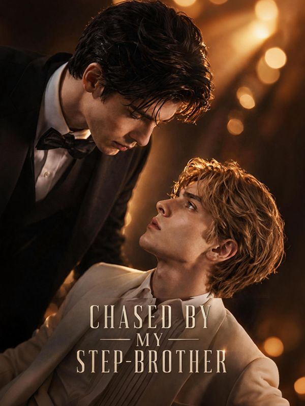 Watch Chased by My Step‑brother (DramaBox) Full Episodes Free HD