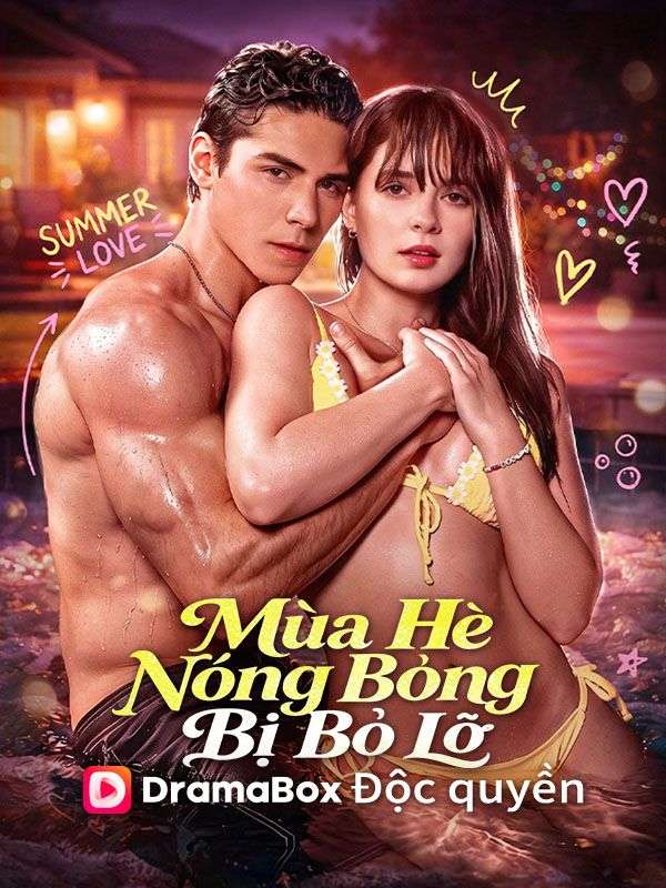 Watch (Lồng tiếng)Mùa Hè Nóng Bỏng Bị Bỏ Lỡ (DramaBox) Full Episodes Free HD