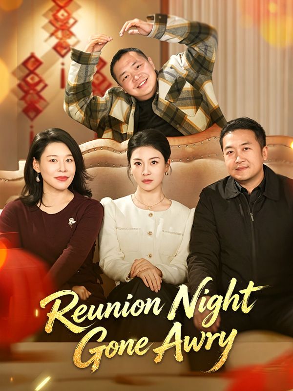 Watch Reunion Night Gone Awry (DramaBox) Full Episodes