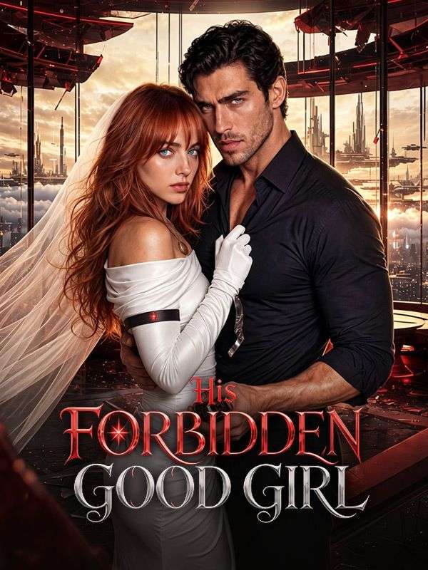 Watch His Forbidden Good Girl (DramaBox) Full Episodes Free HD