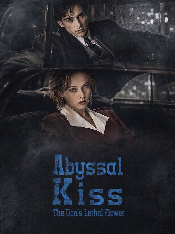 Watch Abyssal Kiss: The Don's Lethal Flower (DramaBox) Full Episodes Free HD