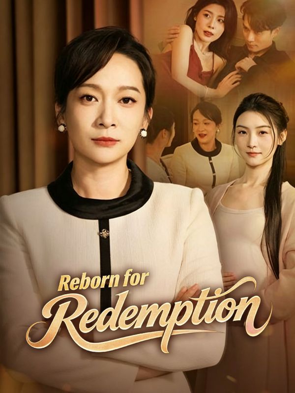 Watch Reborn for Redemption (DramaBox) Full Episodes Free HD