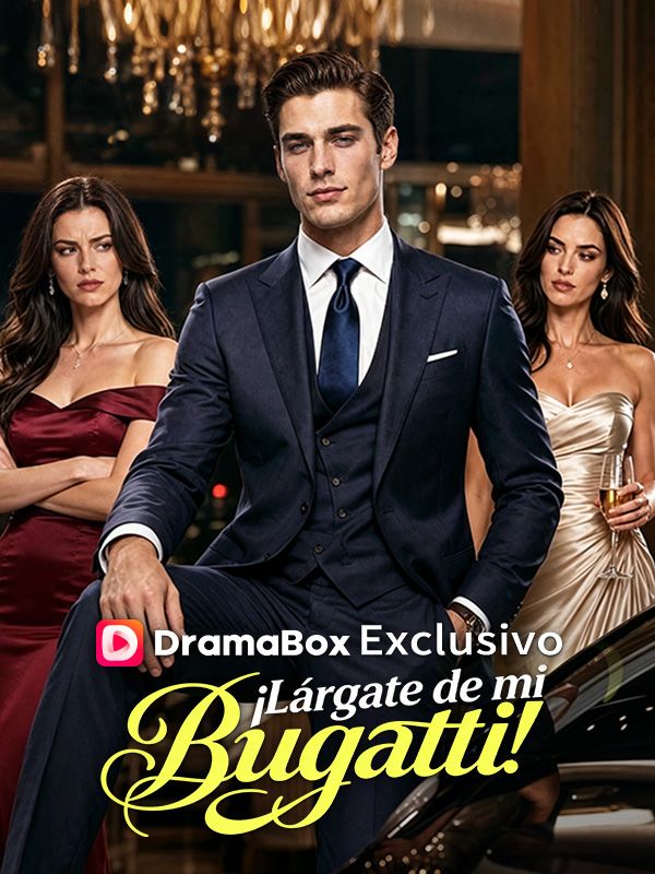 Watch ¡Lárgate de mi Bugatti! (Doblado) (DramaBox) Full Episodes Free HD