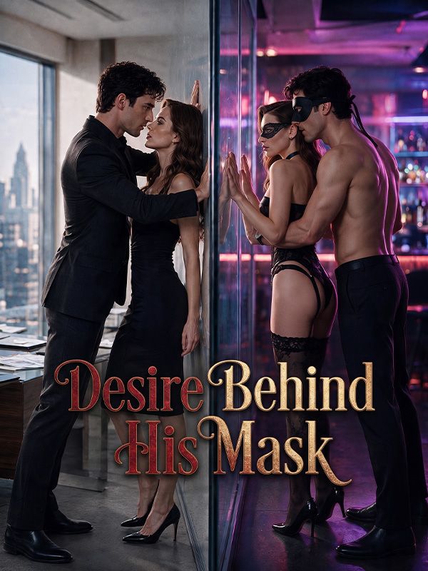 Watch Desire Behind His Mask (DramaBox) Full Episodes Free HD