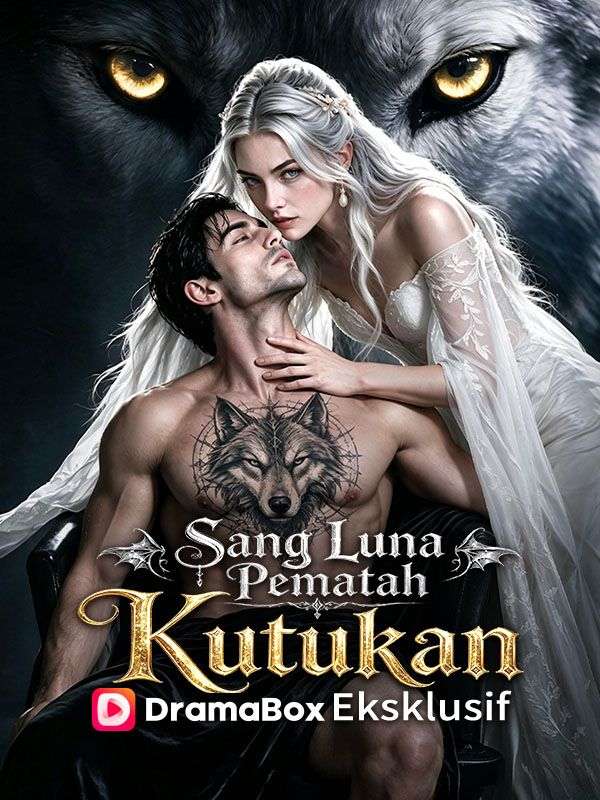 Watch Sang Luna Pematah Kutukan (DramaBox) Full Episodes Free HD