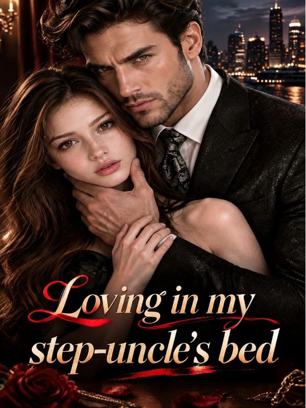 Watch Loving in my step-uncle's bed (DramaBox) Full Episodes Free HD