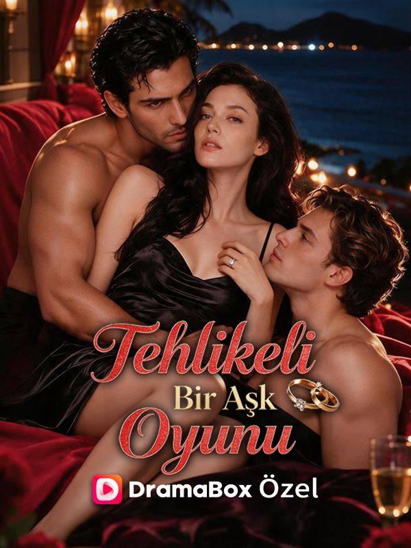 Watch (Dublajlı) Tehlikeli Bir Aşk Oyunu (DramaBox) Full Episodes Free HD