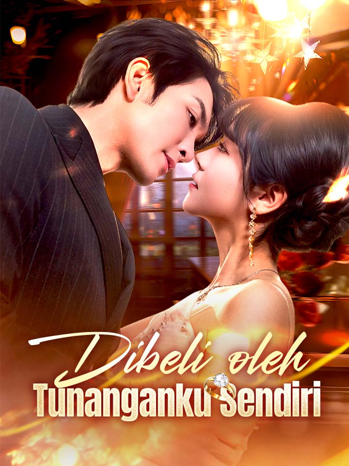 Watch Dibeli oleh Tunanganku Sendiri (MoboReels) Full Episodes Free HD