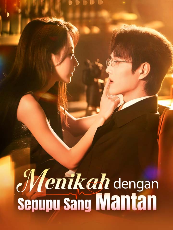Watch Menikah dengan Sepupu Sang Mantan (MoboReels) Full Episodes Free HD