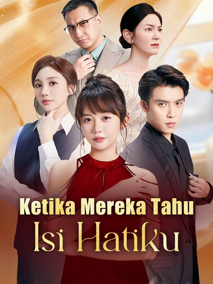 Watch Ketika Mereka Tahu Isi Hatiku (MoboReels) Full Episodes Free HD