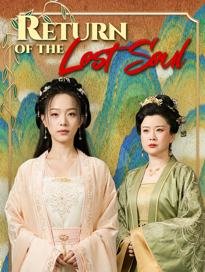 Watch Return of the Lost Soul (StardustTV) Full Episodes Free HD