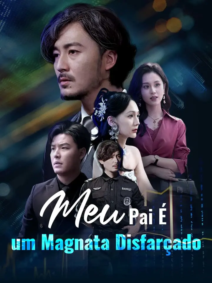Watch Meu Pai É um Magnata Disfarçado (MoboReels) Full Episodes Free HD