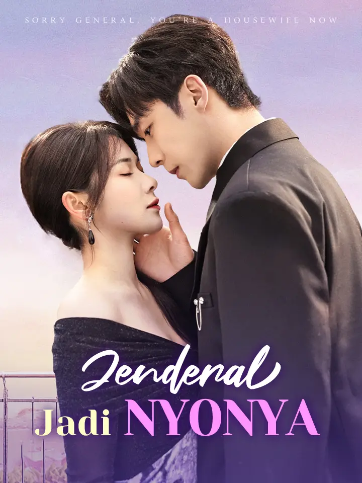 Watch Jenderal Jadi Nyonya (MoboReels) Full Episodes Free HD