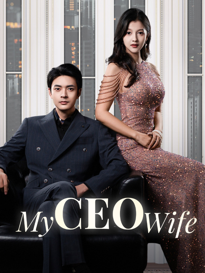 Watch My CEO Wife (StardustTV) Full Episodes Free HD
