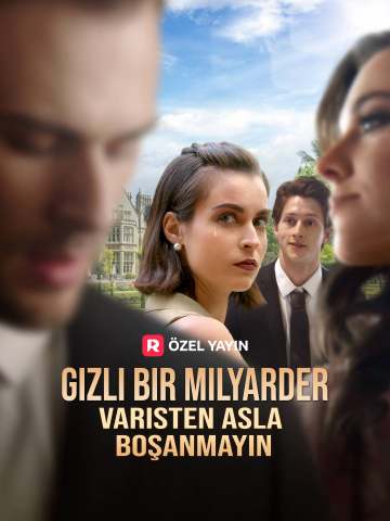 Watch Gizli Bir Milyarder Varisten Asla Boşanmayın (ReelShort) Full Episodes Free HD