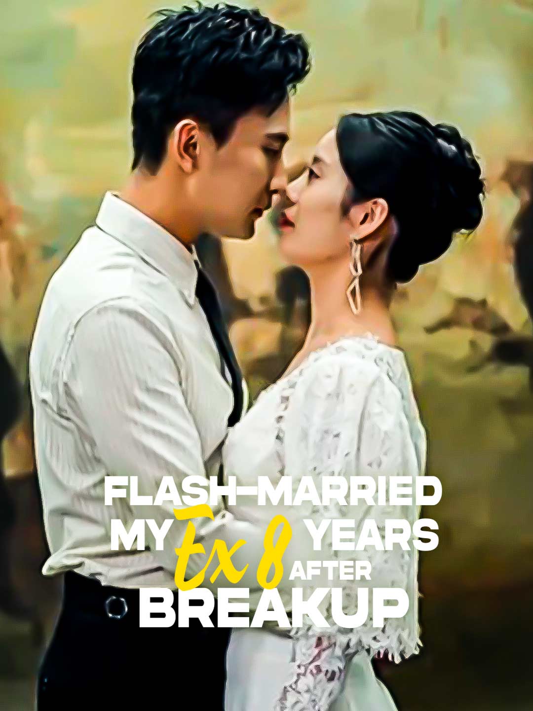 Watch Flash-Married My Ex 8 Years After Breakup (ReelShort) Full Episodes Free HD