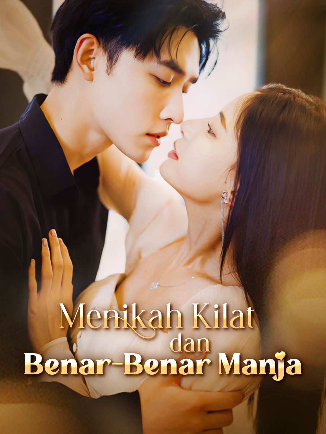 Watch Menikah Kilat dan Benar-Benar Manja (ReelShort) Full Episodes Free HD