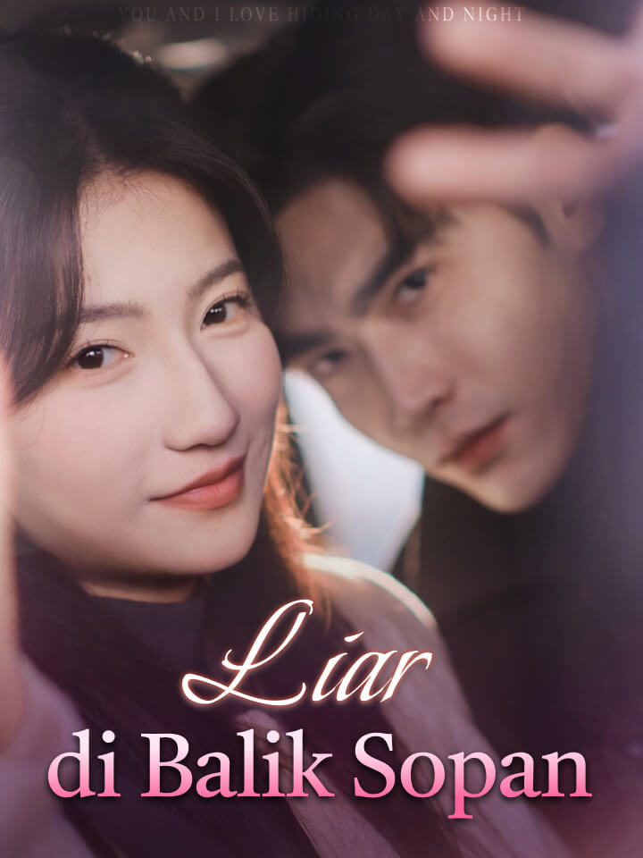 Watch Liar di Balik Sopan (MoboReels) Full Episodes