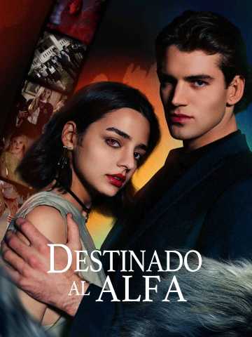 Watch Destinado al Alfa (ReelShort) Full Episodes Free HD