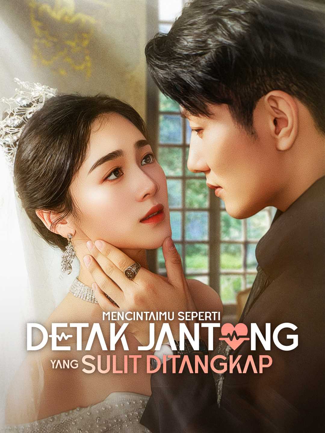Watch Mencintaimu Seperti Detak Jantung yang Sulit Ditangkap (ReelShort) Full Episodes Free HD