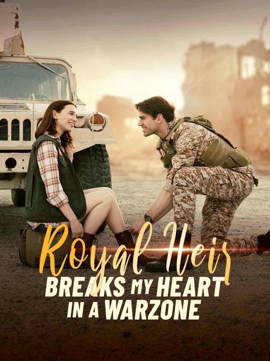 Watch Royal Heir Breaks My Heart in a Warzone (ReelShort) Full Episodes Free HD