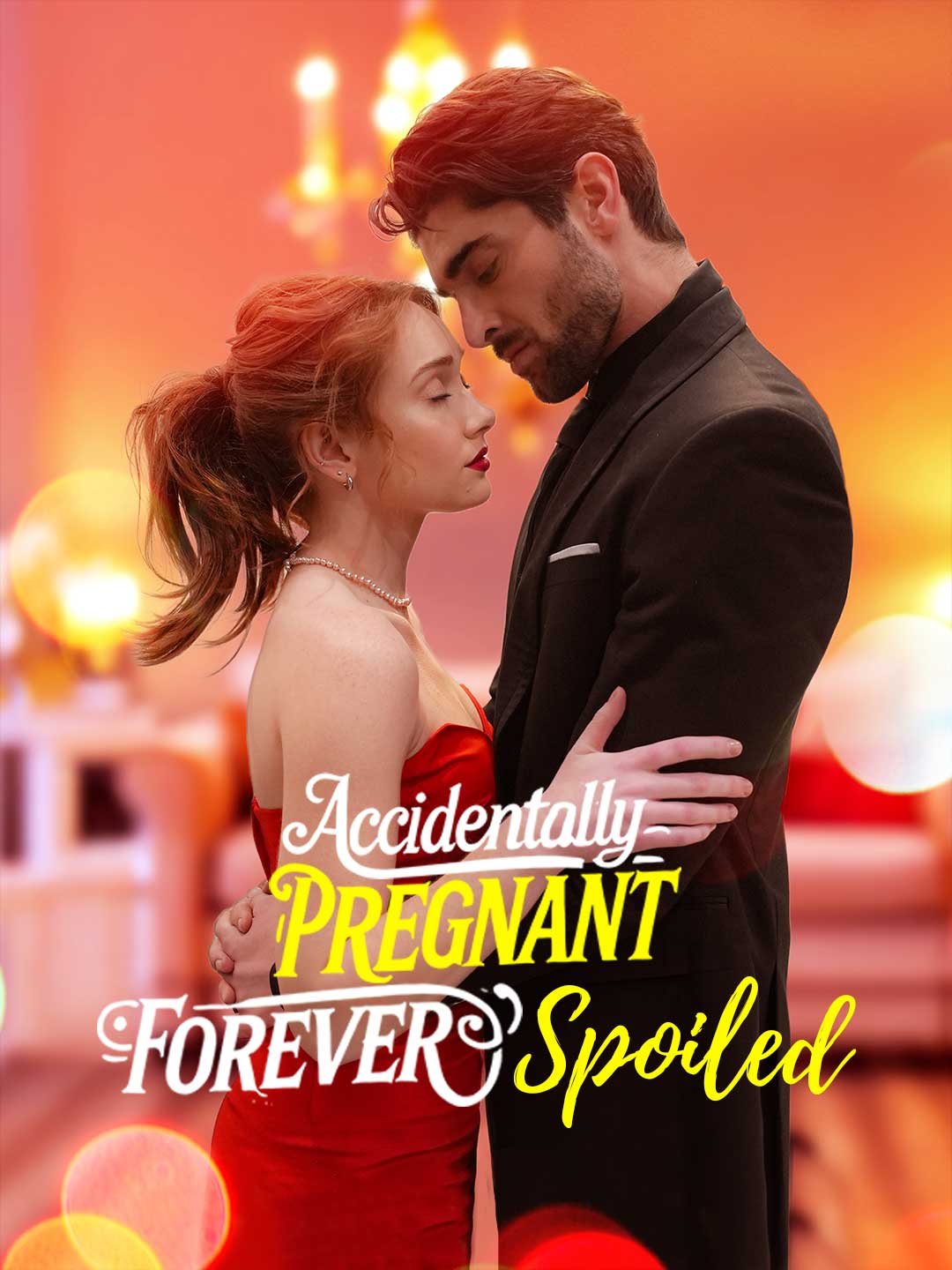 Watch Accidentally Pregnant, Forever Spoiled (ReelShort) Full Episodes Free HD