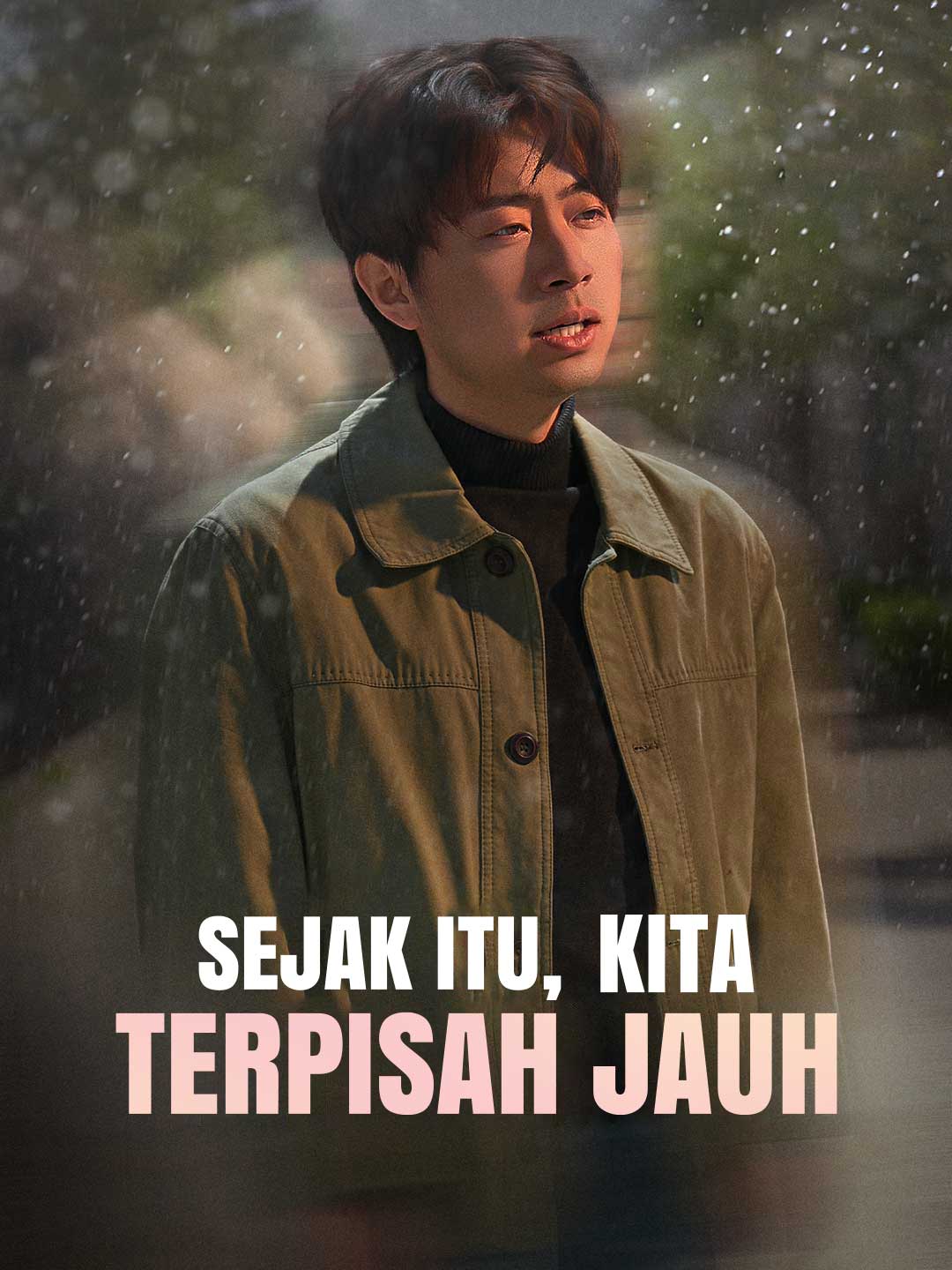 Watch Sejak Itu, Kita Terpisah Jauh (ReelShort) Full Episodes Free HD