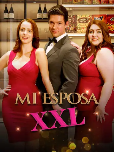 Watch Mi Esposa XXL (ReelShort) Full Episodes Free HD