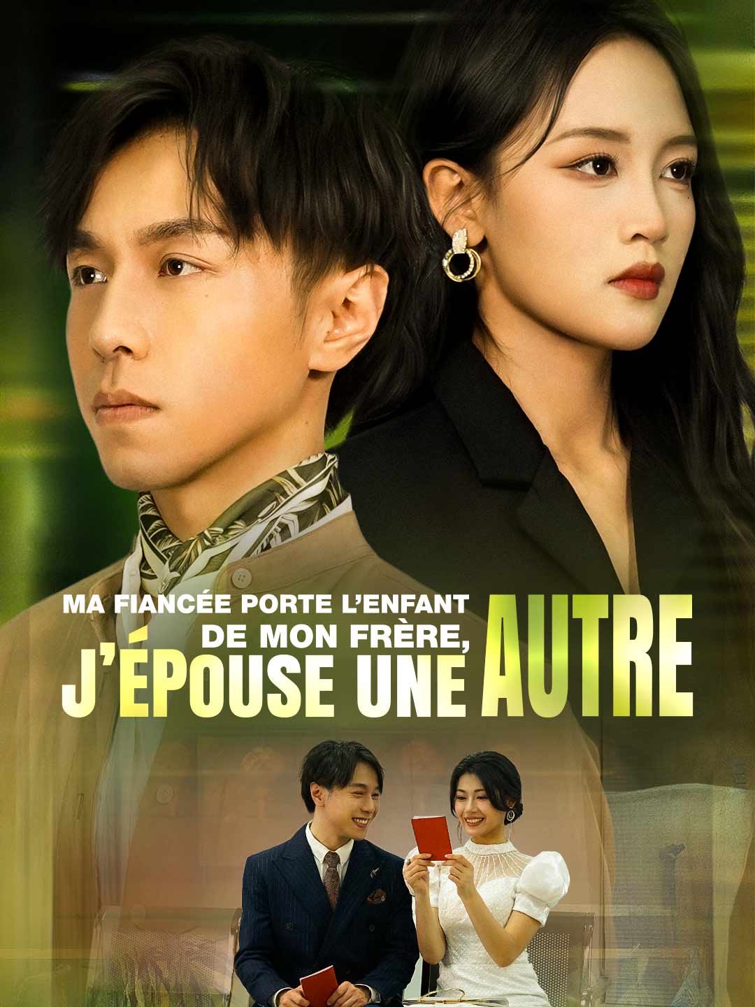 Watch Ma Fiancée Porte l’Enfant de Mon Frère, J’Épouse une Autre (ReelShort) Full Episodes Free HD