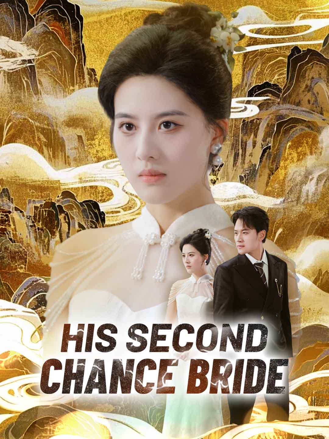 Watch His Second-Chance Bride (ReelShort) Full Episodes Free HD