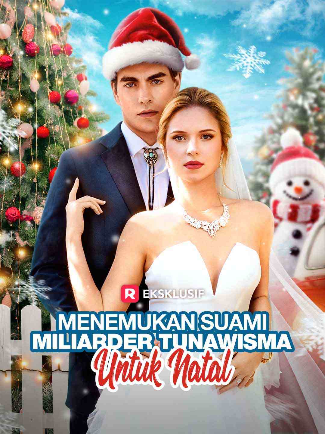 Watch Menemukan Suami Miliarder Tunawisma untuk Natal (ReelShort) Full Episodes Free HD