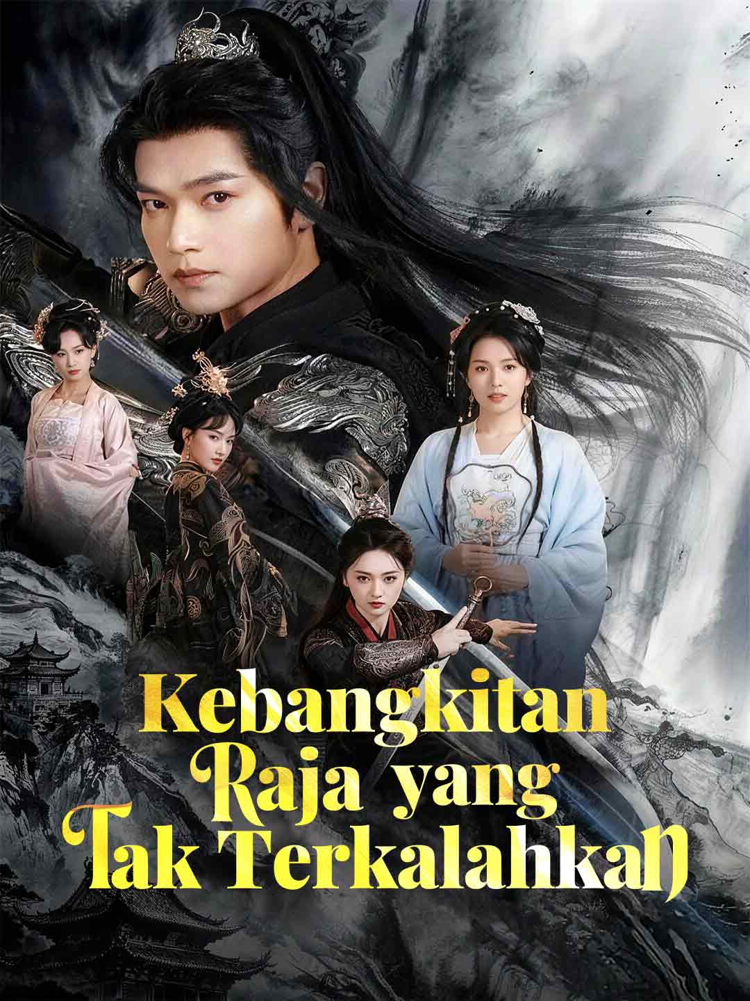 Watch Kebangkitan Raja yang Tak Terkalahkan (ReelShort) Full Episodes Free HD