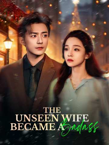 Watch The Unseen Wife Became a Badass (ReelShort) Full Episodes Free HD
