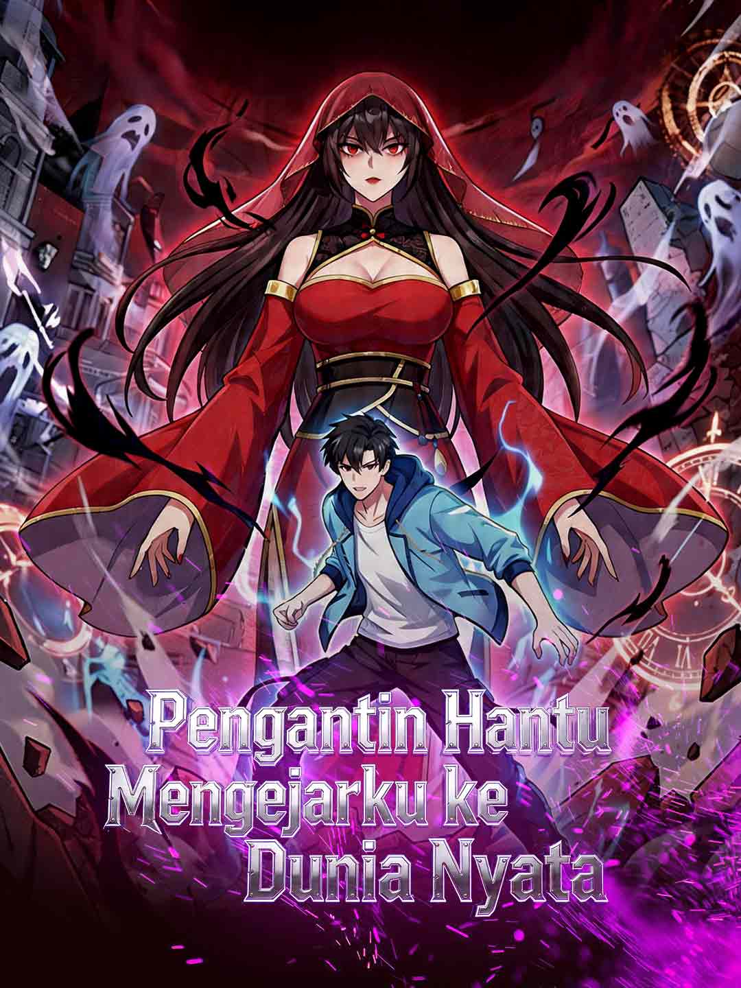 Watch Pengantin Hantu Mengejarku ke Dunia Nyata (ReelShort) Full Episodes Free HD