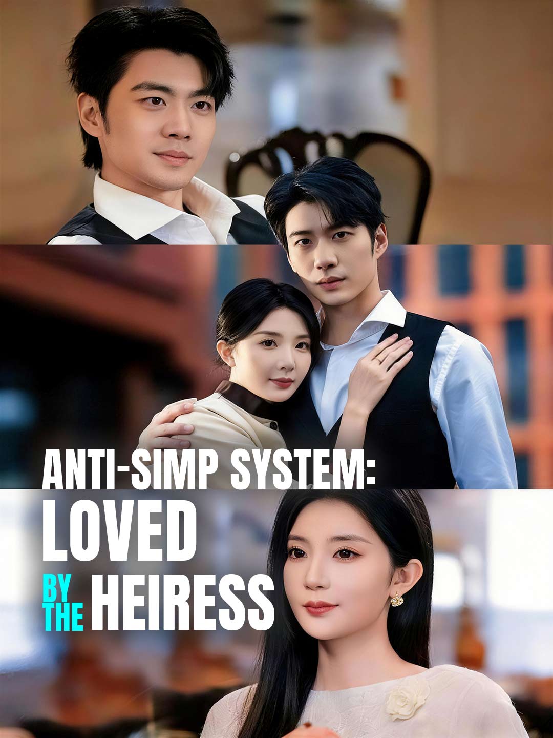 Watch Anti-Simp System: Loved by the Heiress (ReelShort) Full Episodes Free HD