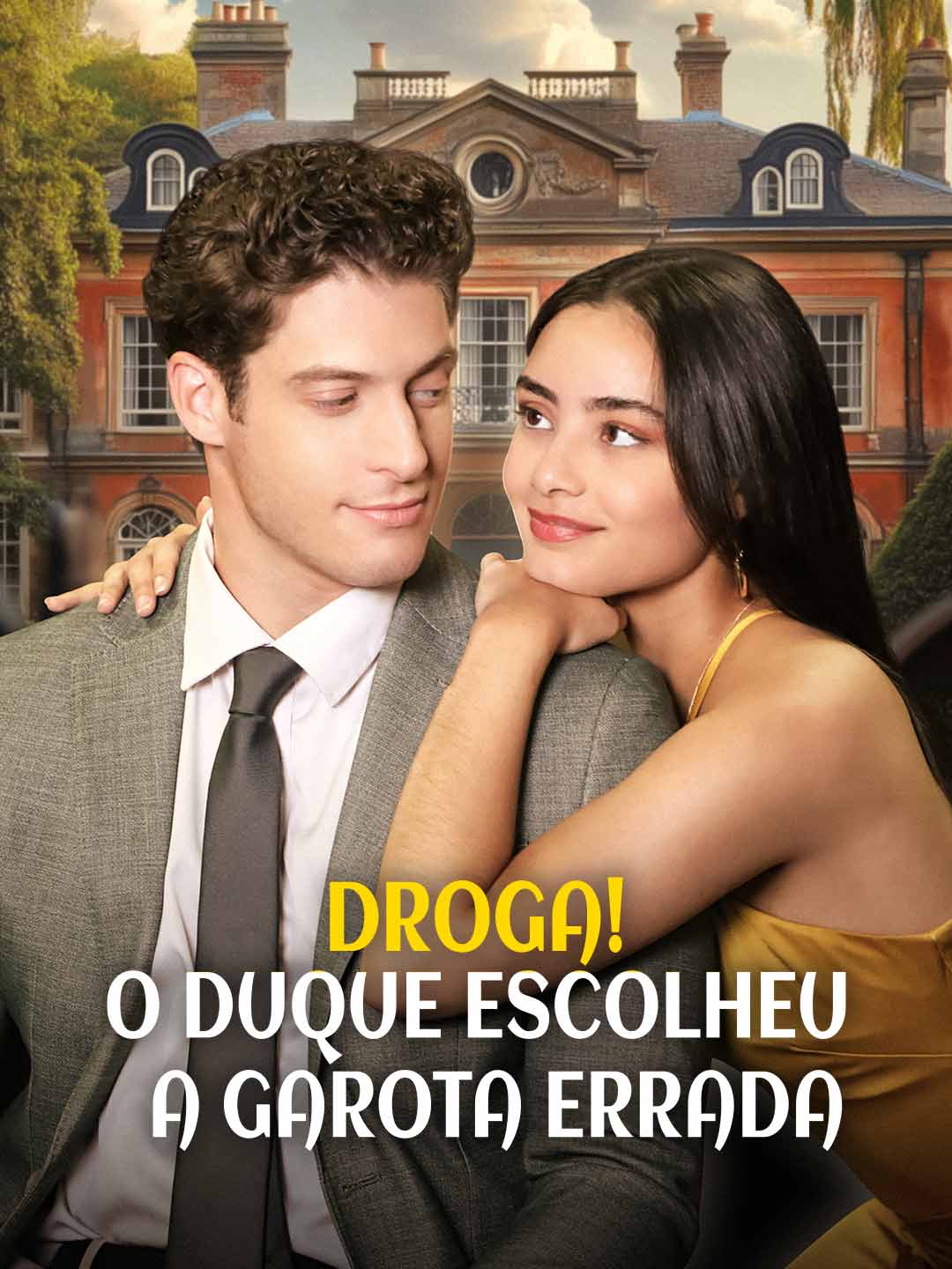 Watch Droga! O duque escolheu a garota errada (ReelShort) Full Episodes